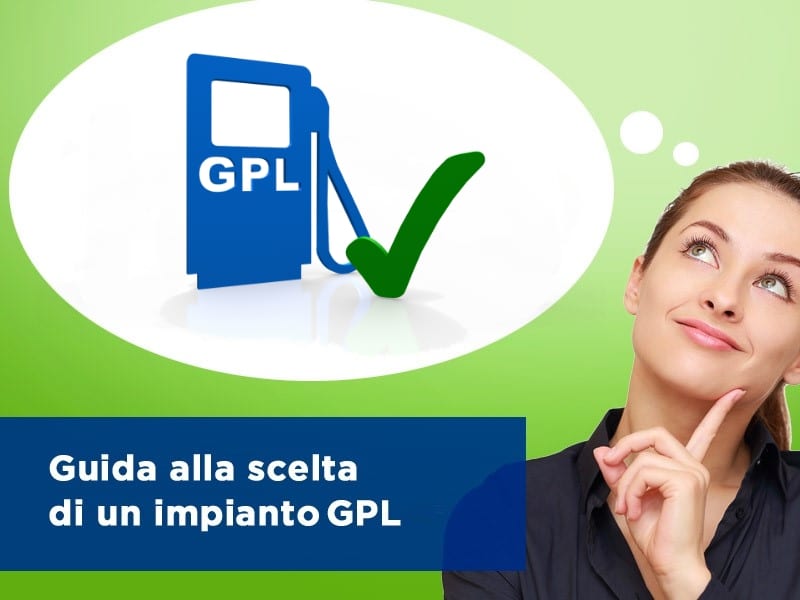 Auto: quale impianto GPL scegliere