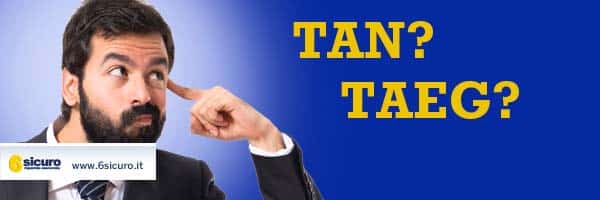 Cosa sono TAN e TAEG? Conoscili e scegli la tua auto!
