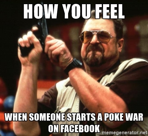 Ecco come ti senti quando inizia una Poke War su Facebook. Cos'è un Poke su Facebook.
