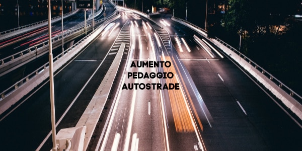 Aumento Pedaggio Autostrade