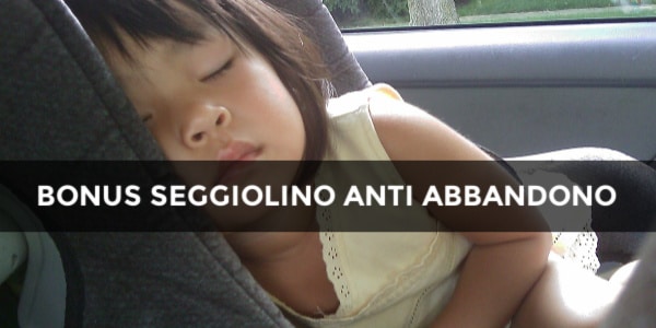 bonus seggiolino anti abbandono