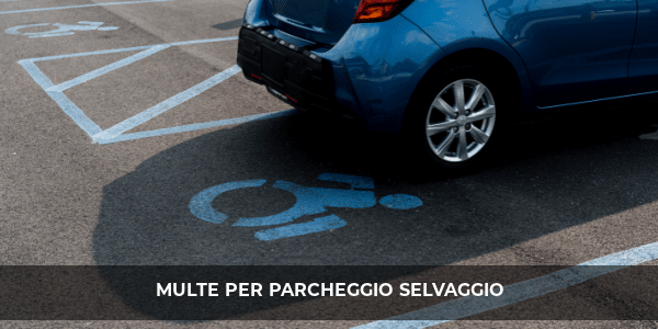 multe parcheggio selvaggio