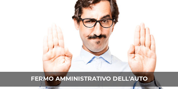 fermo amministrativo auto