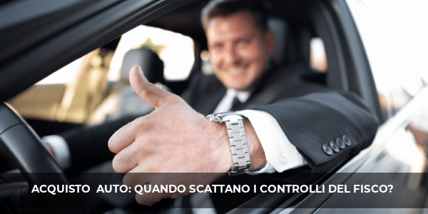 acquisto auto quando scattano controlli fisco