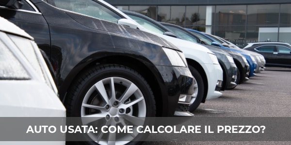 come calcolare prezzo auto usata