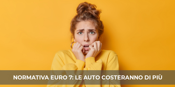 nuova normativa euro 7 aumento costo auto