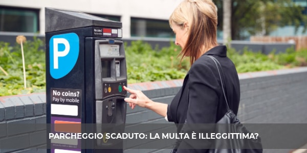 multe ticket parcheggio scaduto illegittima