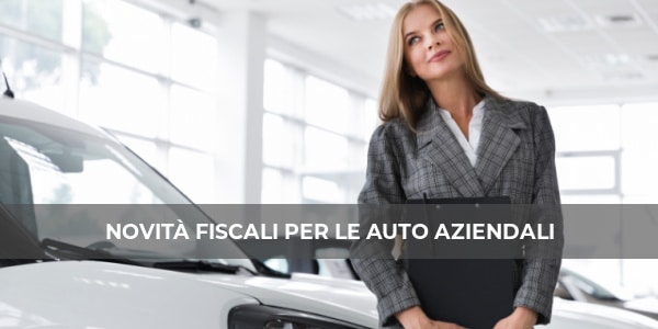 novità fiscali auto aziendali