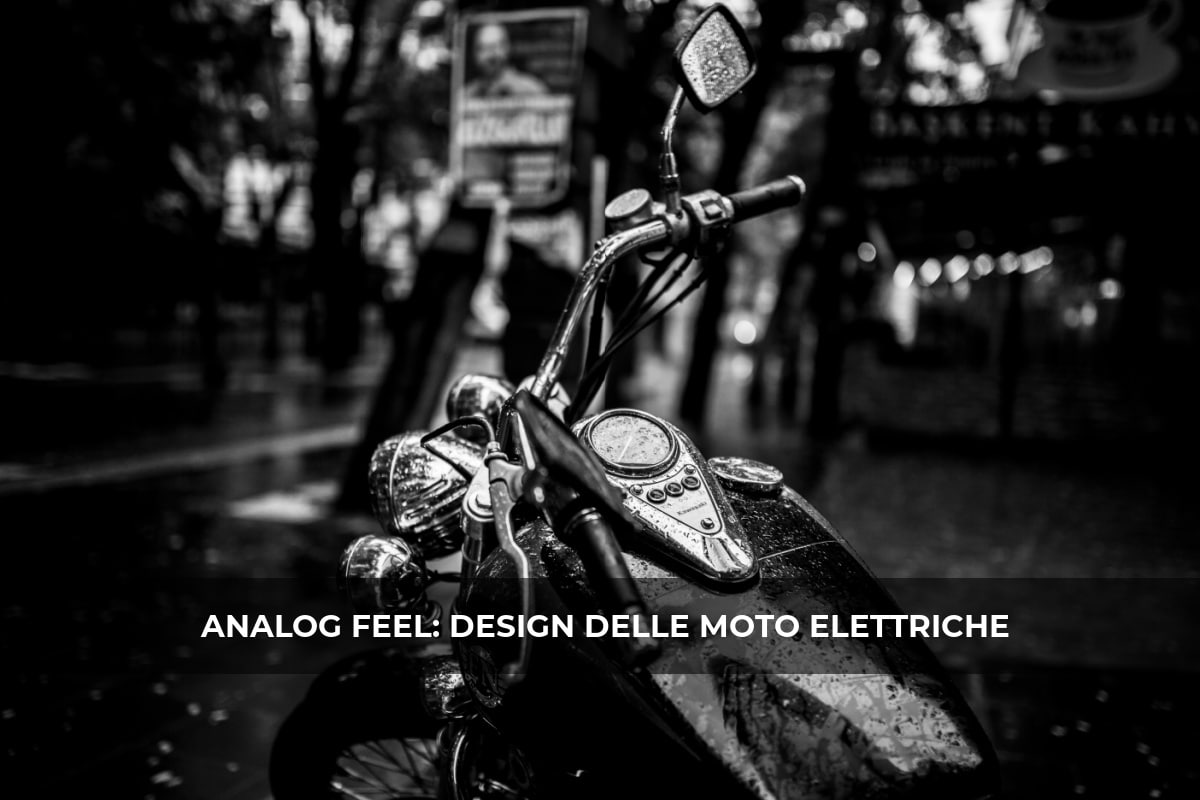 analog feel design moto elettriche innovazione