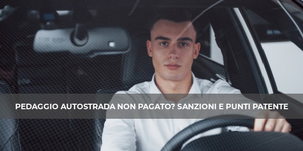pedaggio Autostradale non pagato sanzioni punti patente 2026