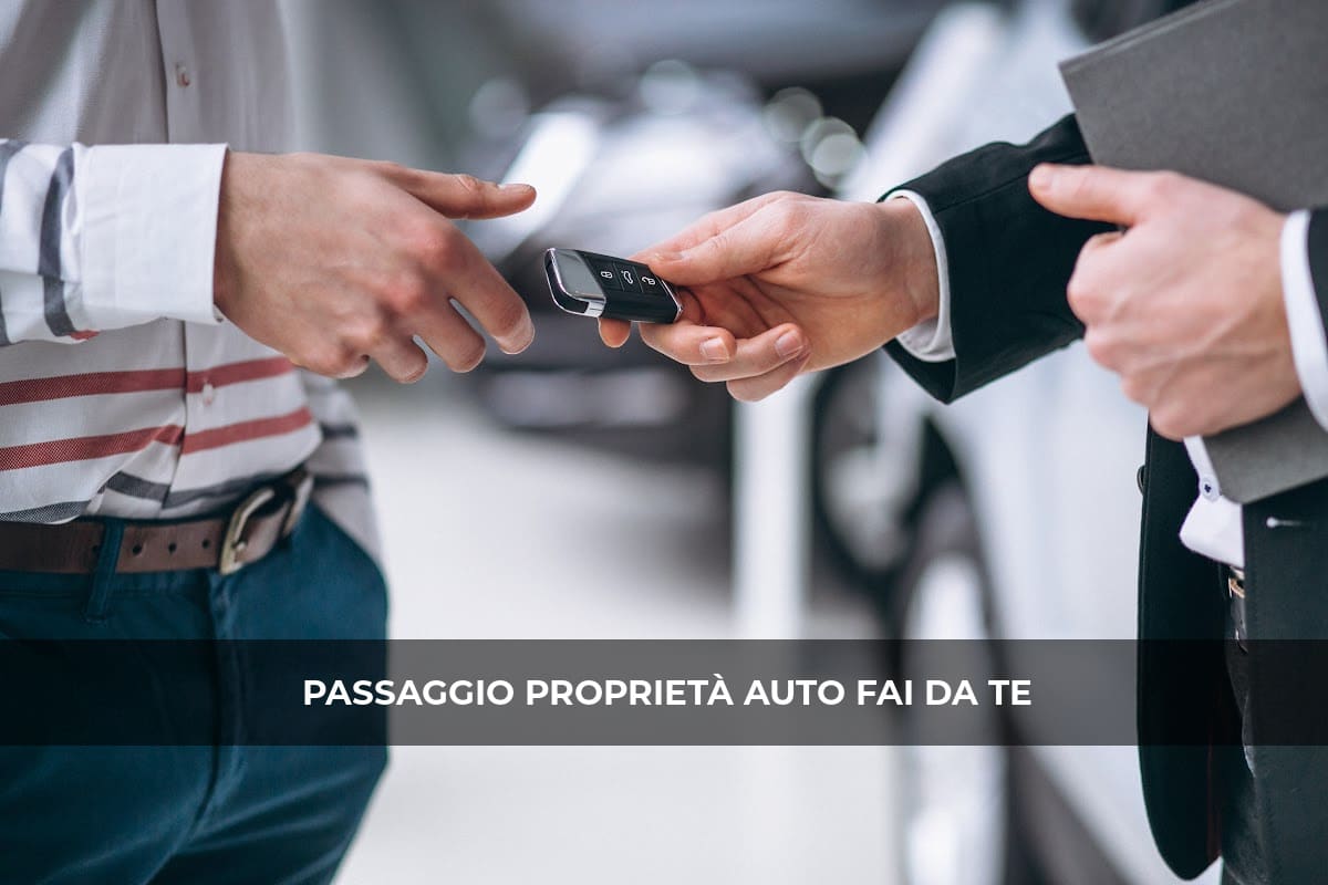 passaggio proprietà auto fai da te come funziona oggi